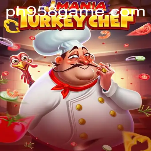 JManiaTurkeyChef: Master the Culinary Arts with PH958